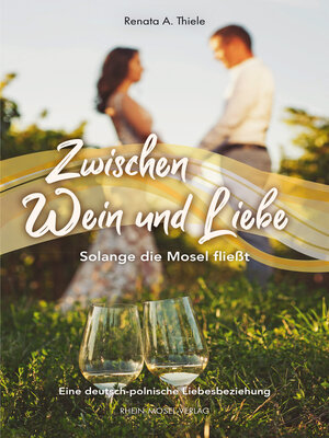 cover image of Zwischen Wein und Liebe